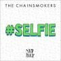 THE CHAINSMOKERS - Selfie